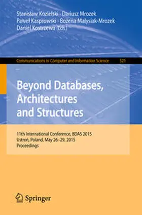 Kozielski / Mrozek / Kasprowski |  Beyond Databases, Architectures and Structures | eBook | Sack Fachmedien