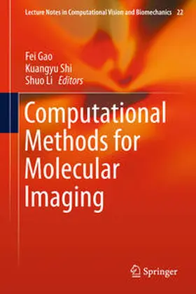 Gao / Shi / Li |  Computational Methods for Molecular Imaging | eBook | Sack Fachmedien