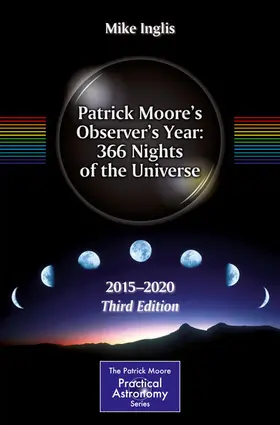 Inglis |  Patrick Moore’s Observer’s Year: 366 Nights of the Universe | eBook | Sack Fachmedien