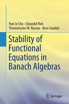Cho / Saadati / Park |  Stability of Functional Equations in Banach Algebras | Buch |  Sack Fachmedien