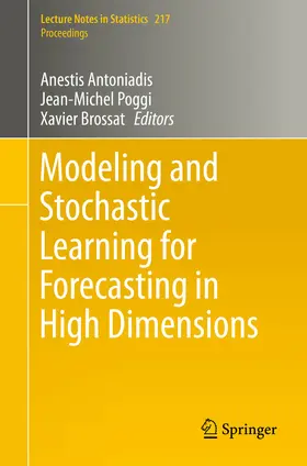 Antoniadis / Poggi / Brossat |  Modeling and Stochastic Learning for Forecasting in High Dimensions | eBook | Sack Fachmedien