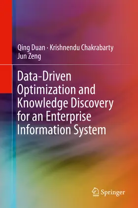 Duan / Chakrabarty / Zeng | Data-Driven Optimization and Knowledge Discovery for an Enterprise Information System | E-Book | sack.de