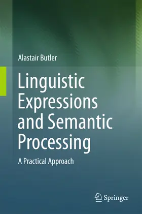 Butler | Linguistic Expressions and Semantic Processing | E-Book | sack.de