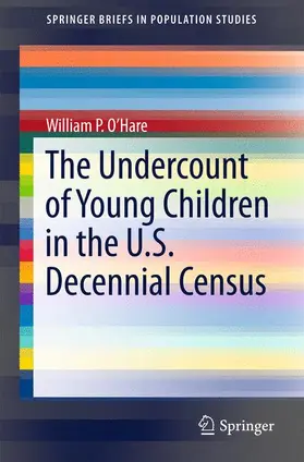 O'Hare |  The Undercount of Young Children in the U.S. Decennial Census | Buch |  Sack Fachmedien