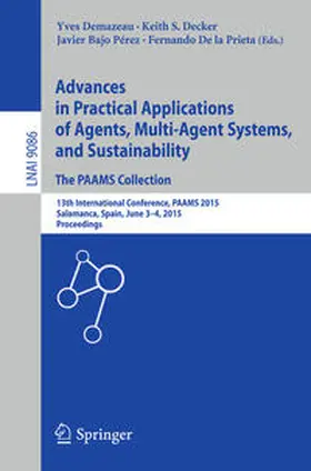 Demazeau / Decker / Bajo Pérez | Advances in Practical Applications of Agents, Multi-Agent Systems, and Sustainability: The PAAMS Collection | E-Book | www2.sack.de