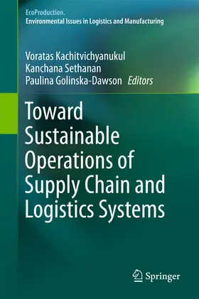 Kachitvichyanukul / Kachitvichynaukul / Sethanan |  Toward Sustainable Operations of Supply Chain and Logistics Systems | eBook | Sack Fachmedien