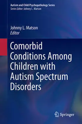 Matson |  Comorbid Conditions Among Children with Autism Spectrum Disorders | Buch |  Sack Fachmedien