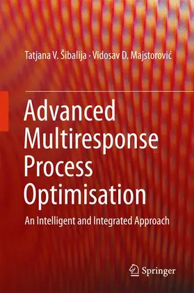 Majstorovic / Šibalija / Majstorovic |  Advanced Multiresponse Process Optimisation | Buch |  Sack Fachmedien