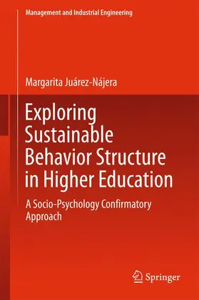 Juárez-Nájera |  Exploring Sustainable Behavior Structure in Higher Education | Buch |  Sack Fachmedien