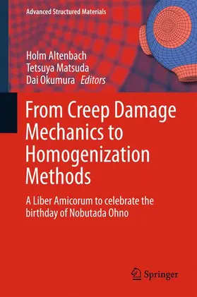 Altenbach / Okumura / Matsuda |  From Creep Damage Mechanics to Homogenization Methods | Buch |  Sack Fachmedien