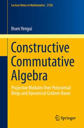 Yengui |  Constructive Commutative Algebra | eBook | Sack Fachmedien