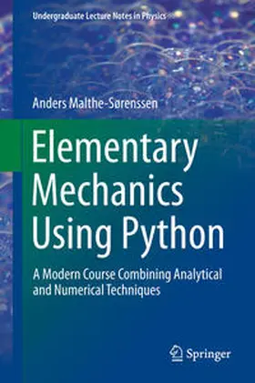 Malthe-Sørenssen |  Elementary Mechanics Using Python | eBook | Sack Fachmedien