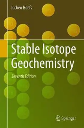 Hoefs | Stable Isotope Geochemistry | Buch | 978-3-319-19715-9 | sack.de