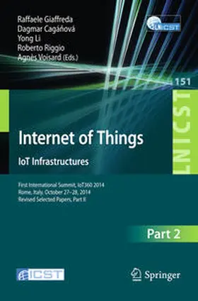 Giaffreda / Cagánová / Cagánová |  Internet of Things. IoT Infrastructures | eBook | Sack Fachmedien