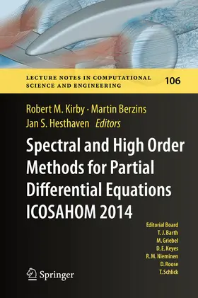 Kirby / Berzins / Hesthaven |  Spectral and High Order Methods for Partial Differential Equations ICOSAHOM 2014 | eBook | Sack Fachmedien