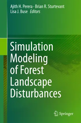 Perera / Sturtevant / Buse |  Simulation Modeling of Forest Landscape Disturbances | eBook | Sack Fachmedien
