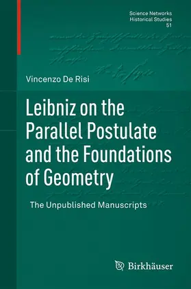 De Risi |  Leibniz on the Parallel Postulate and the Foundations of Geometry | Buch |  Sack Fachmedien