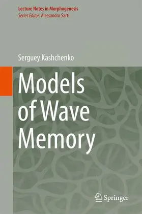 Kashchenko |  Models of Wave Memory | Buch |  Sack Fachmedien
