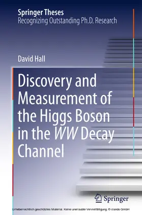 Hall | Discovery and Measurement of the Higgs Boson in the WW Decay Channel | E-Book | sack.de