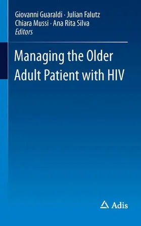 Guaraldi / Silva / Falutz |  Managing the Older Adult Patient with HIV | Buch |  Sack Fachmedien