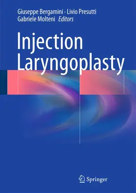 Bergamini / Molteni / Presutti |  Injection Laryngoplasty | Buch |  Sack Fachmedien