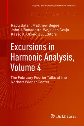 Balan / Begué / Benedetto | Excursions in Harmonic Analysis, Volume 4 | E-Book | sack.de