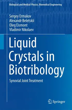 Ermakov / Nikolaev / Beletskii |  Liquid Crystals in Biotribology | Buch |  Sack Fachmedien