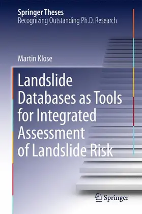 Klose |  Landslide Databases as Tools for Integrated Assessment of Landslide Risk | Buch |  Sack Fachmedien