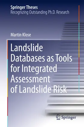 Klose | Landslide Databases as Tools for Integrated Assessment of Landslide Risk | E-Book | sack.de