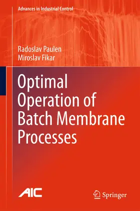 Paulen / Fikar |  Optimal Operation of Batch Membrane Processes | eBook | Sack Fachmedien