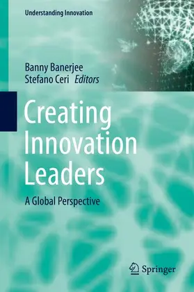 Ceri / Banerjee |  Creating Innovation Leaders | Buch |  Sack Fachmedien