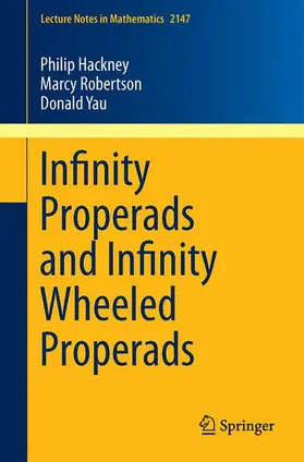 Hackney / Yau / Robertson |  Infinity Properads and Infinity Wheeled Properads | Buch |  Sack Fachmedien
