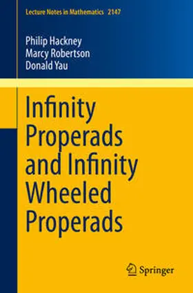 Hackney / Robertson / Yau | Infinity Properads and Infinity Wheeled Properads | E-Book | sack.de