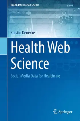Denecke |  Health Web Science | Buch |  Sack Fachmedien