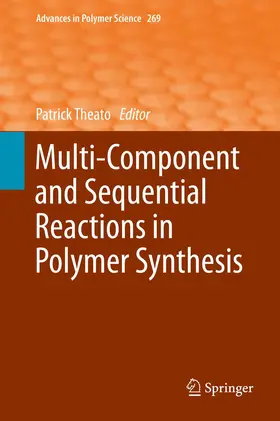 Theato |  Multi-Component and Sequential Reactions in Polymer Synthesis | Buch |  Sack Fachmedien