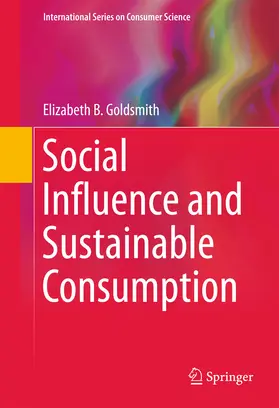 Goldsmith |  Social Influence and Sustainable Consumption | eBook | Sack Fachmedien