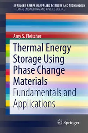 Fleischer |  Thermal Energy Storage Using Phase Change Materials | Buch |  Sack Fachmedien