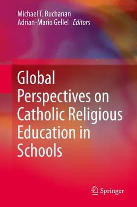 Gellel / Buchanan |  Global Perspectives on Catholic Religious Education in Schools | Buch |  Sack Fachmedien