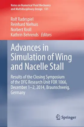 Radespiel / Behrends / Niehuis |  Advances in Simulation of Wing and Nacelle Stall | Buch |  Sack Fachmedien