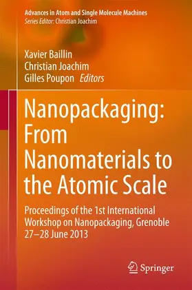 Baillin / Poupon / Joachim |  Nanopackaging: From Nanomaterials to the Atomic Scale | Buch |  Sack Fachmedien