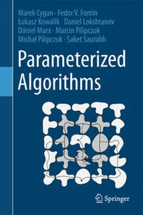 Cygan / Fomin / Kowalik |  Parameterized Algorithms | eBook | Sack Fachmedien