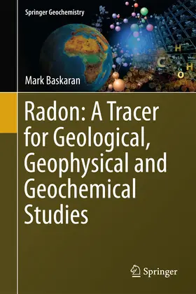 Baskaran | Radon: A Tracer for Geological, Geophysical and Geochemical Studies | E-Book | sack.de