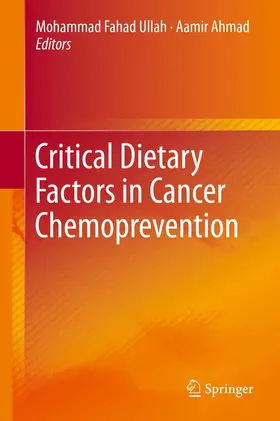 Ahmad / Ullah |  Critical Dietary Factors in Cancer Chemoprevention | Buch |  Sack Fachmedien