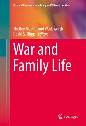 MacDermid Wadsworth / Riggs |  War and Family Life | eBook | Sack Fachmedien