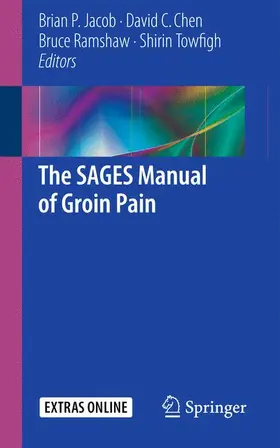 Jacob / Towfigh / Chen |  The SAGES Manual of Groin Pain | Buch |  Sack Fachmedien