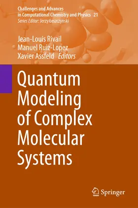 Rivail / Ruiz-Lopez / Assfeld |  Quantum Modeling of Complex Molecular Systems | eBook | Sack Fachmedien
