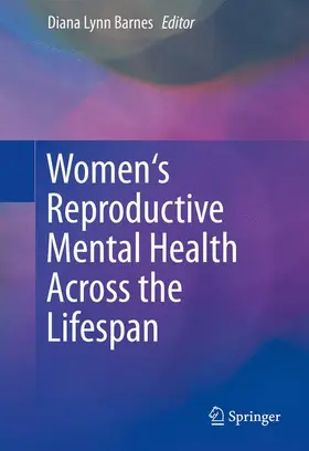 Barnes |  Women's Reproductive Mental Health Across the Lifespan | Buch |  Sack Fachmedien