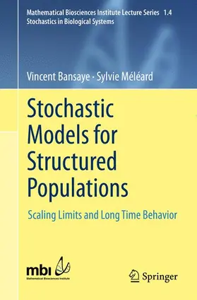 Bansaye / Meleard | Stochastic Models for Structured Populations | Buch | 978-3-319-21710-9 | sack.de