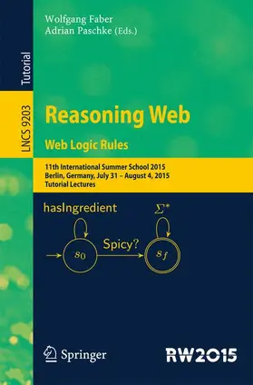 Paschke / Faber |  Reasoning Web. Web Logic Rules | Buch |  Sack Fachmedien