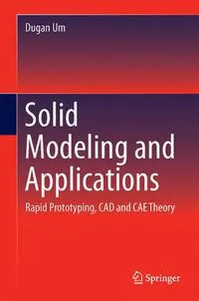 Um | Solid Modeling and Applications | Buch | 978-3-319-21821-2 | sack.de